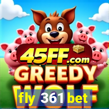 fly 361 bet